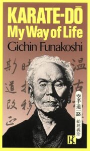 Karate-Do My Way of Life by Gichin Funakoshi
